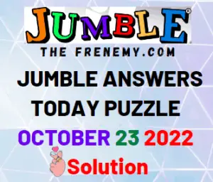 Daily Jumble October 23 2022 Answers Puzzle for Today