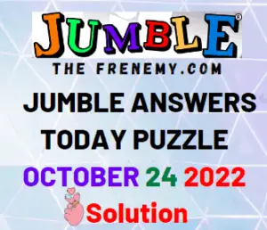 Daily Jumble October 24 2022 Answers Puzzle for Today