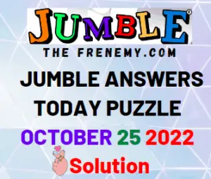 Daily Jumble October 25 2022 Answers Puzzle for Today
