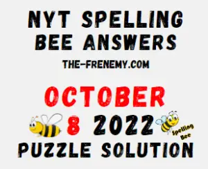 Nyt Spelling Bee Answers October 8 2022 Puzzle for Today