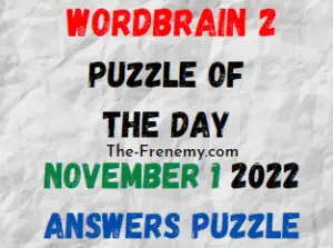 WordBrain 2 Puzzle of the Day November 1 2022 Answers and Solution