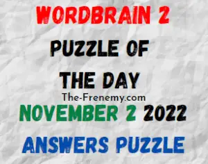WordBrain 2 Puzzle of the Day November 2 2022 Answers and Solution
