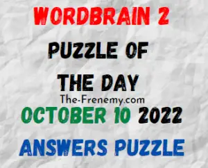 WordBrain 2 Puzzle of the Day October 10 2022 Answers and Solution