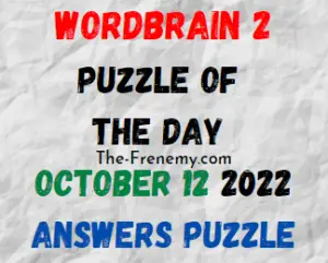 WordBrain 2 Puzzle of the Day October 12 2022 Answers and Solution