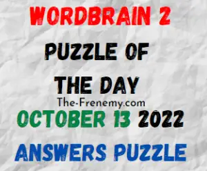 WordBrain 2 Puzzle of the Day October 13 2022 Answers and Solution