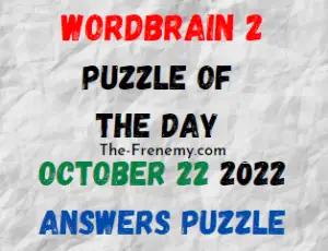 WordBrain 2 Puzzle of the Day October 22 2022 Answers and Solution