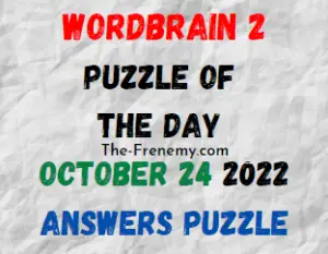 WordBrain 2 Puzzle of the Day October 24 2022 Answers and Solution