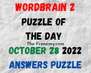 WordBrain 2 Puzzle of the Day October 28 2022 Answers