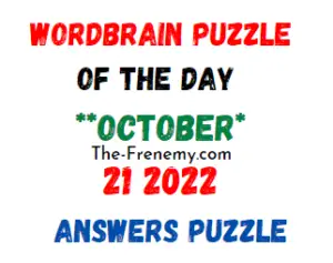 WordBrain Puzzle of the Day October 21 2022 Answers and Solution