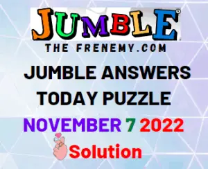 Daily Jumble November 7 2022 Answers and Solution