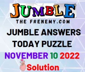 Jumble Answers November 10 2022 Solution