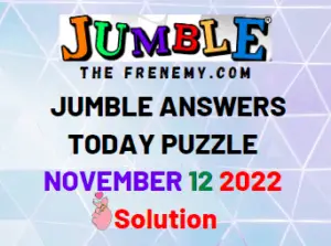 Jumble Answers November 12 2022 Solution