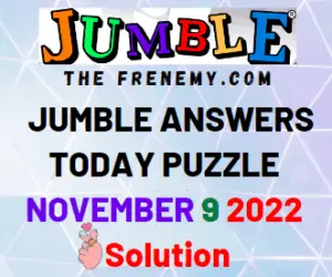 Jumble Answers November 9 2022 Solution