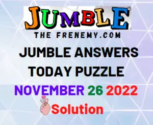 Jumble Answers for November 26 2022 Solution