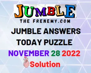 Jumble Answers for November 28 2022 Solution