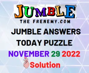 Jumble Answers for November 29 2022 Solution