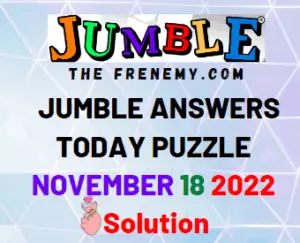 Jumble November 18 2022 Answers and Solution