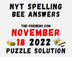 Nyt Spelling Bee Answers November 18 2022 Solution