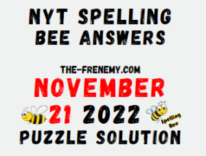 Nyt Spelling Bee Answers November 21 2022 Solution