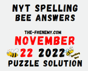 Nyt Spelling Bee Answers November 22 2022 Solution