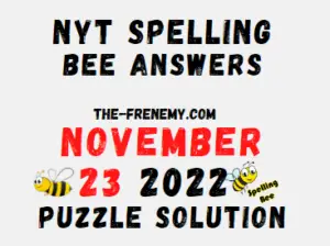 Nyt Spelling Bee Answers November 23 2022 Solution