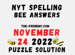 Nyt Spelling Bee Answers November 24 2022 Solution