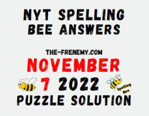 Nyt Spelling Bee November 7 2022 Answers Puzzle and Solution