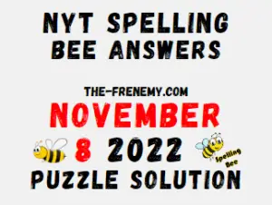 Nyt Spelling Bee November 8 2022 Answers Puzzle and Solution
