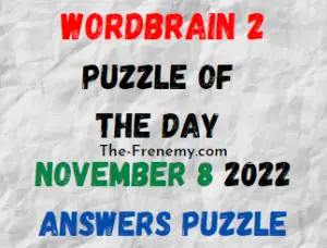 WordBrain 2 Daily Puzzle November 8 2022 Answers and Solution