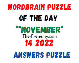 WordBrain Puzzle of the Day November 14 2022 Answers and Solution