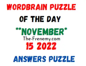 WordBrain Puzzle of the Day November 15 2022 Answers and Solution