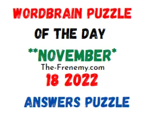 WordBrain Puzzle of the Day November 18 2022 Answers and Solution