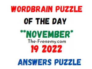 WordBrain Puzzle of the Day November 19 2022 Answers and Solution