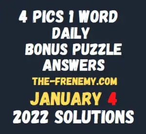 4 Pics 1 Word Daily January 4 2022 Answers and Solution