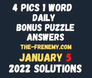 4 Pics 1 Word Daily January 5 2022 Answers and Solution