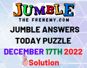 Daily Jumble Answer for December 17 2022 Solutions