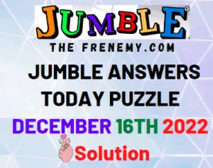 Daily Jumble December 16 2022 Answers and Solution