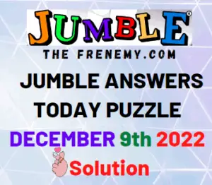 Daily Jumble December 9 2022 Answers and Solution