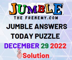 Jumble December 29 2022 Answers and Solution
