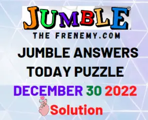 Jumble December 30 2022 Answers and Solution