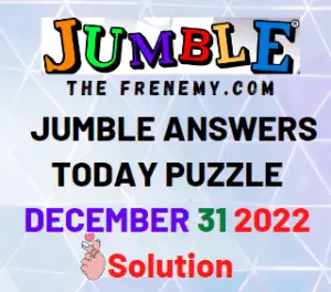 Jumble December 31 2022 Answers and Solution