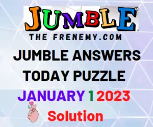 Jumble January 1 2023 Answers and Solution