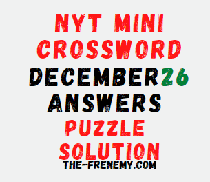 Nyt Mini Crossword December 26 2022 Answers Puzzle - Frenemy