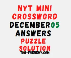 Nyt Mini Crossword December 5 2022 Answers and Solution