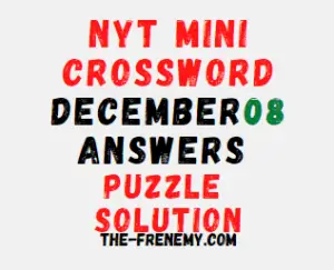 Nyt Mini Crossword December 8 2022 Answers and Solution