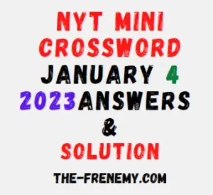 Nyt Mini Crossword January 4 2023 Answers and Solution