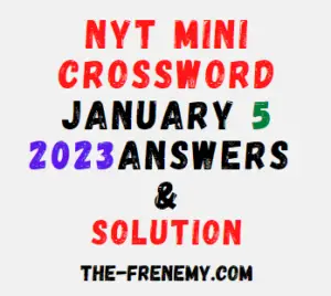 Nyt Mini Crossword January 5 2023 Answers and Solution