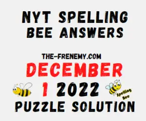 Nyt Spelling Bee December 1 2022 Answers and Solution