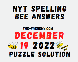 NYT Spelling Bee December 19 2022 Answers Puzzle - Frenemy