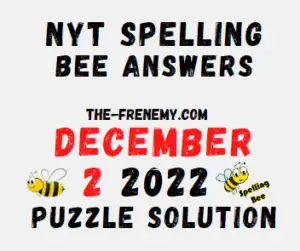 Nyt Spelling Bee December 2 2022 Answers and Solution